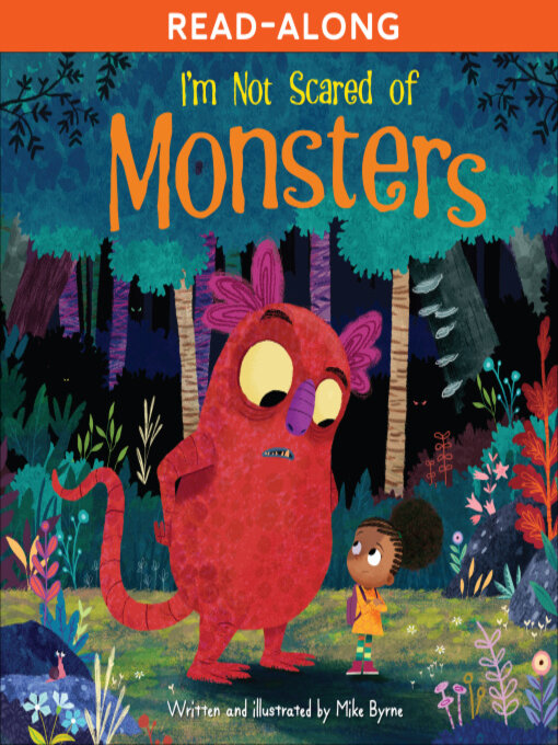 Title details for I'm Not Scared of Monsters by Mike Byrne - Available